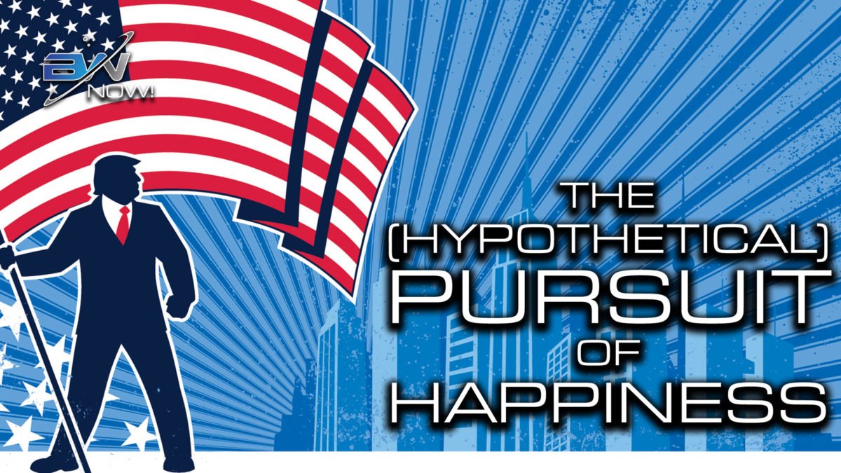 Positively Trump: How President Trump's Reelection Improves Your Pursuit of Happiness