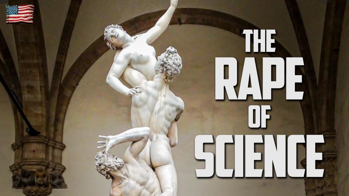THE RAPE OF SCIENCE