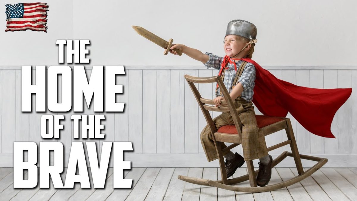 THE HOME OF THE BRAVE