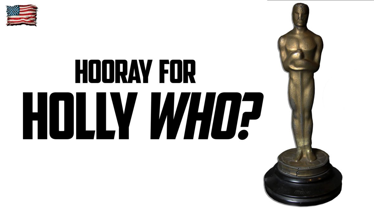 HOORAY FOR HOLLY WHO?