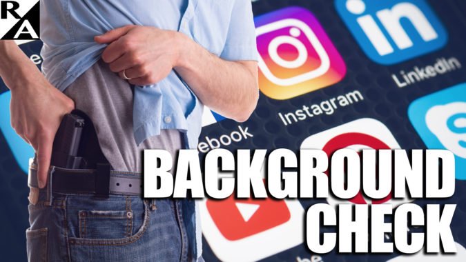 Background Check: Want to Conceal Carry a Firearm? Cough Up Your Social Media to the State