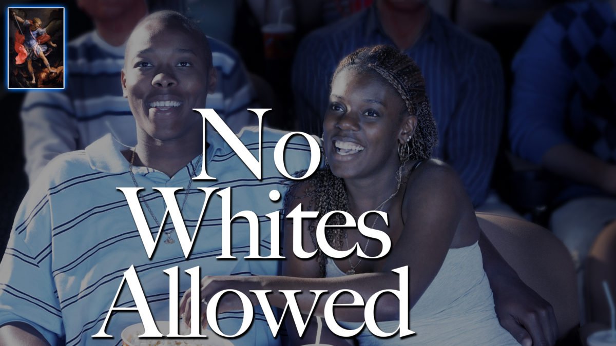 No Whites Allowed: Give Your 'Wakanda Forever' Tickets to Black People, then Guard the Theater