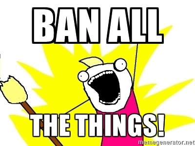 Ban-All-the-Things-1